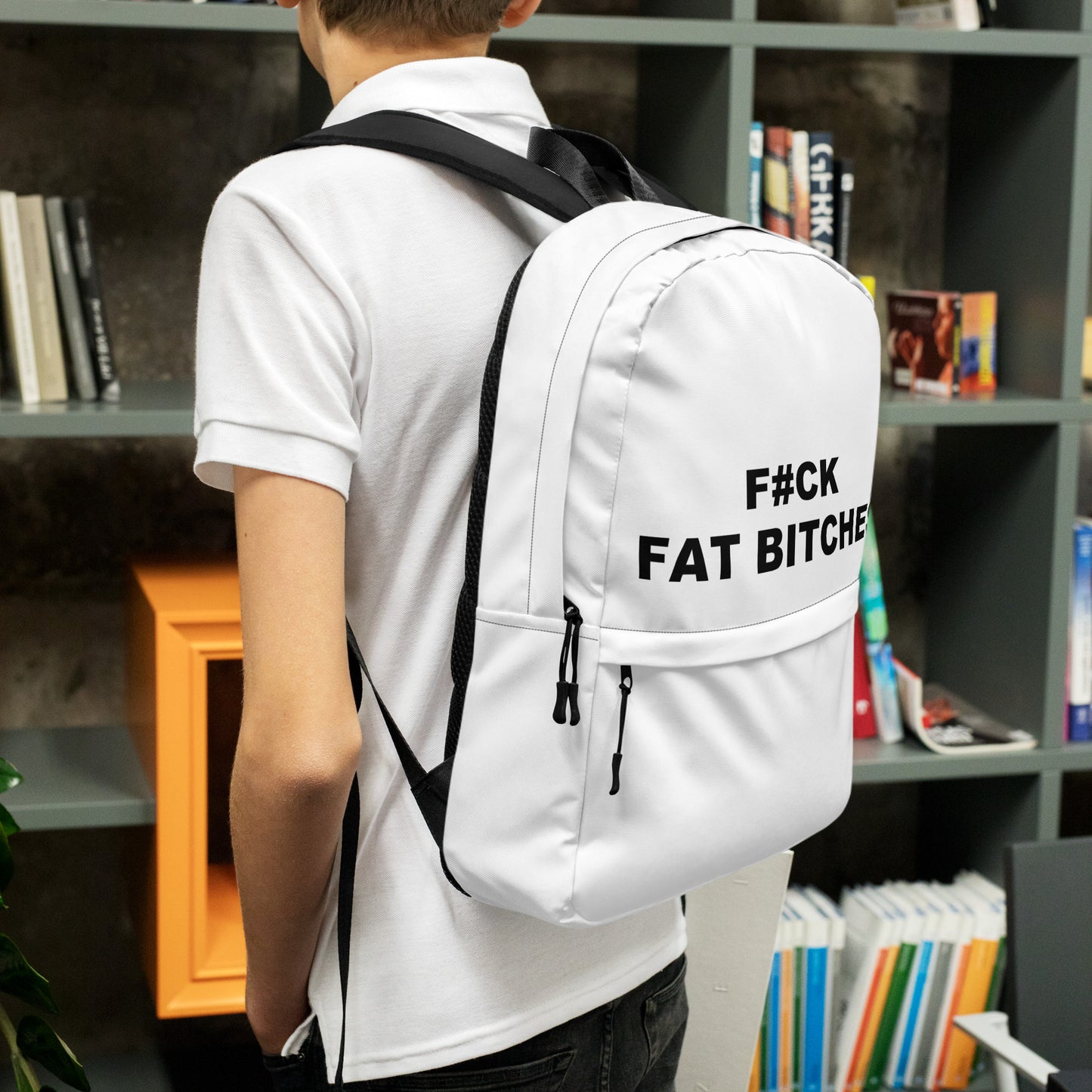 FUCK FAT BITCHES Backpack