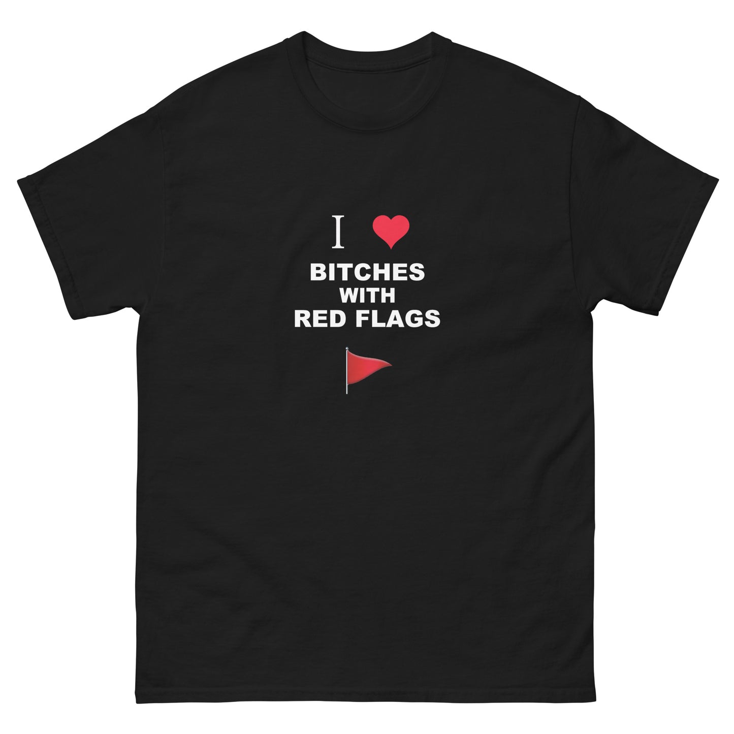 Bitches With Red Flags tee