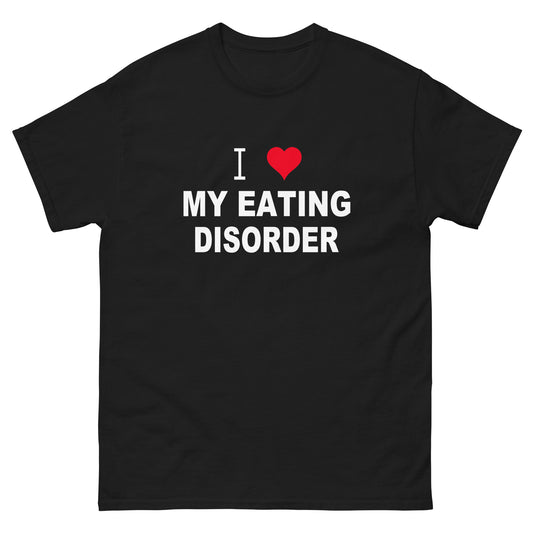 I Love My Eating Disorder tee