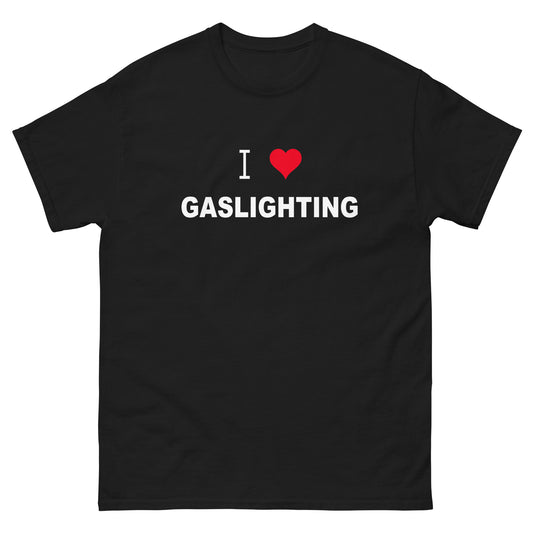 I Love Gaslighting tee