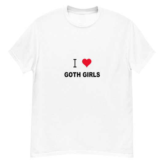 I Love Goth Girls Tee