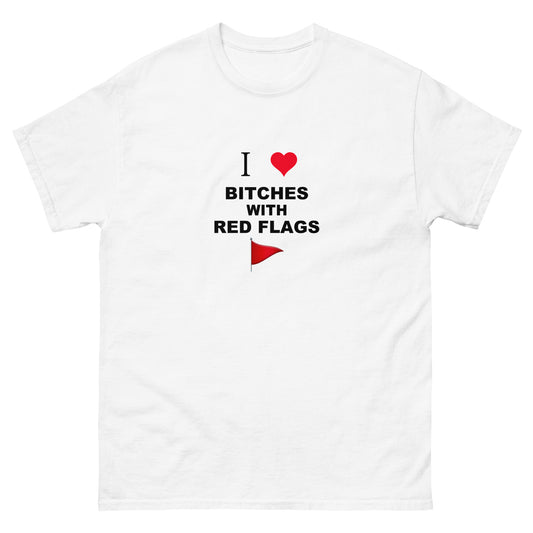 Bitches With Red Flags tee