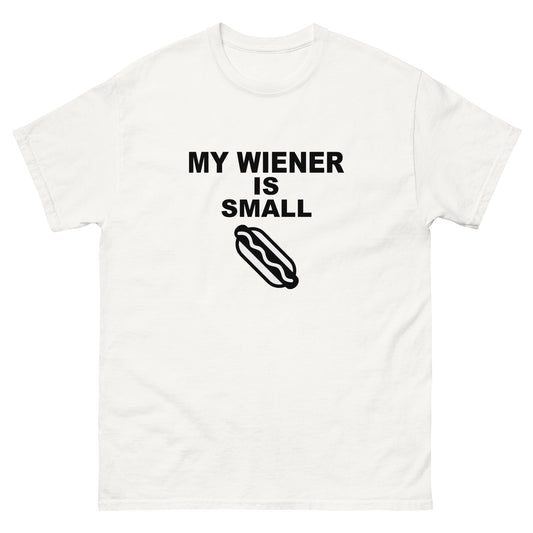 My Wiener Is Small tee