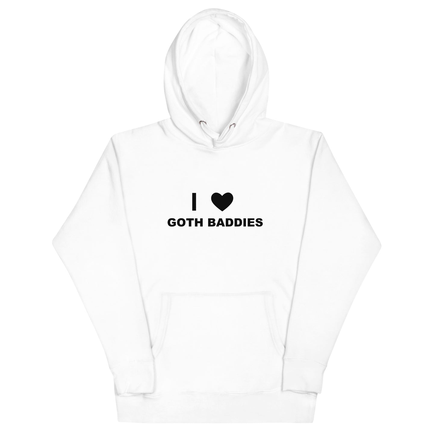 I Love Goth Baddies hoodie