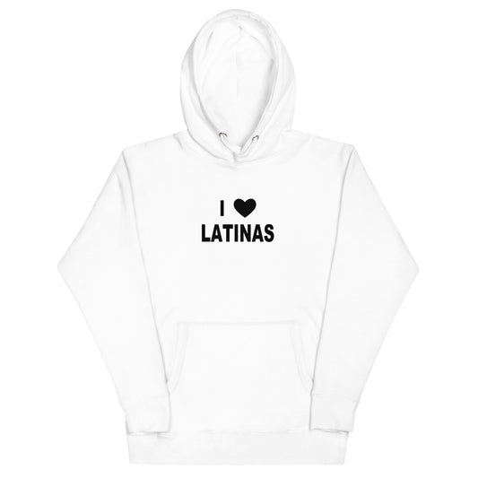 I Love Latinas Hoodie