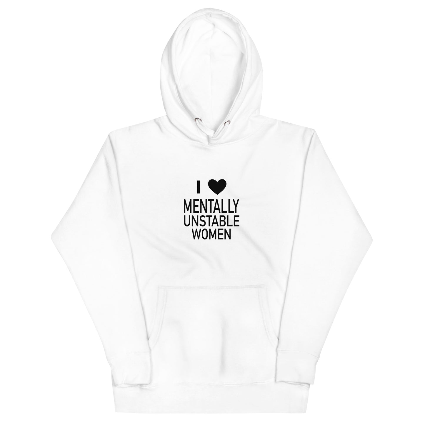 Mentally Unstable Women Hoodie