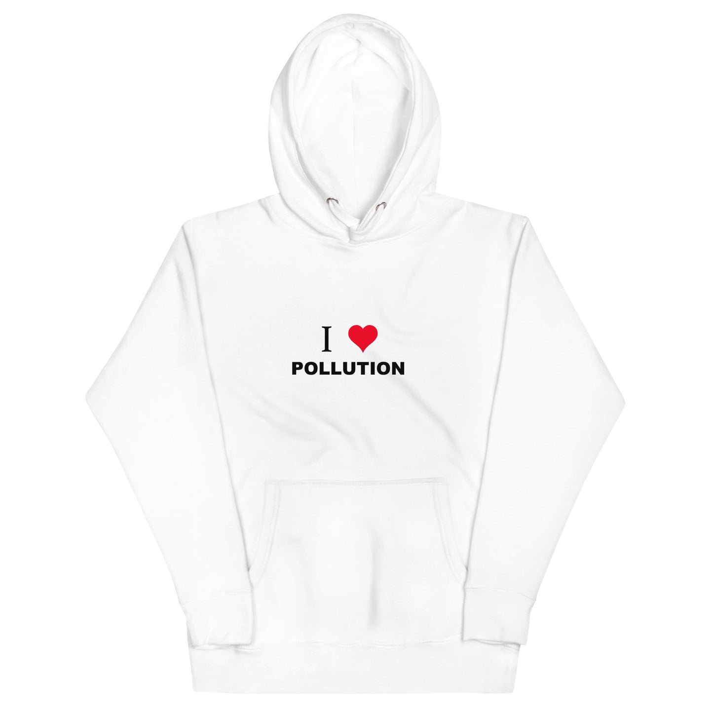 I Love Pollution Hoodie