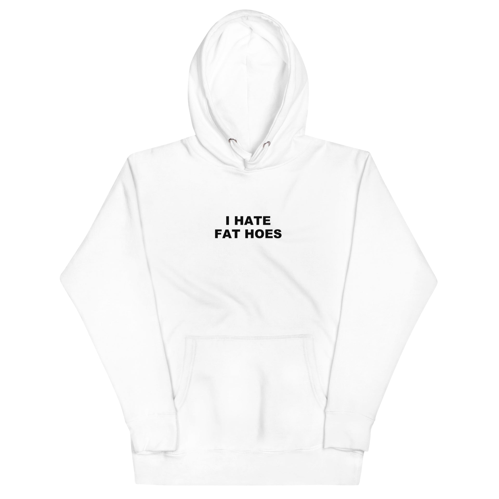 Fat Hoes Hoodie – No1worse