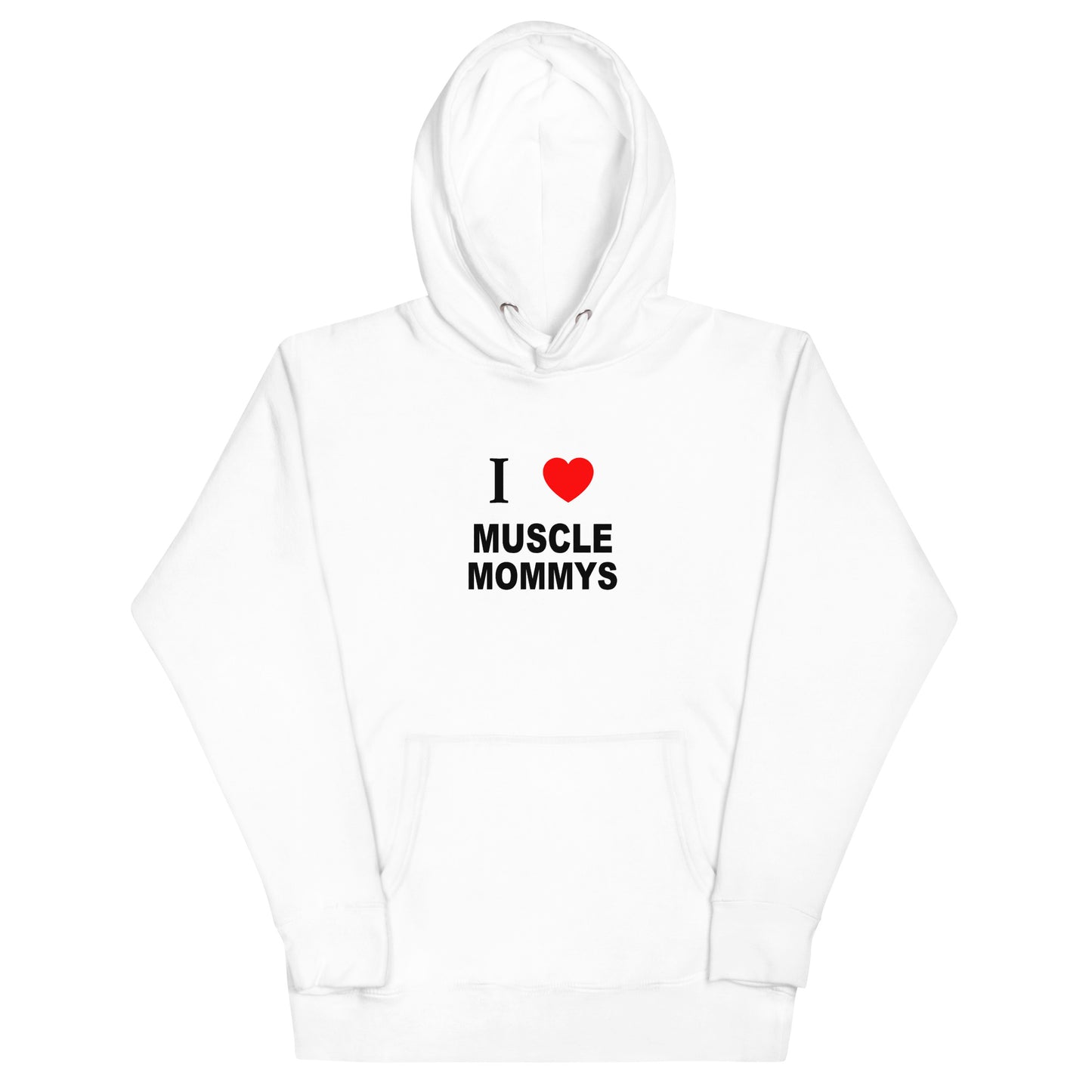 I Love Muscle Mommys Hoodie