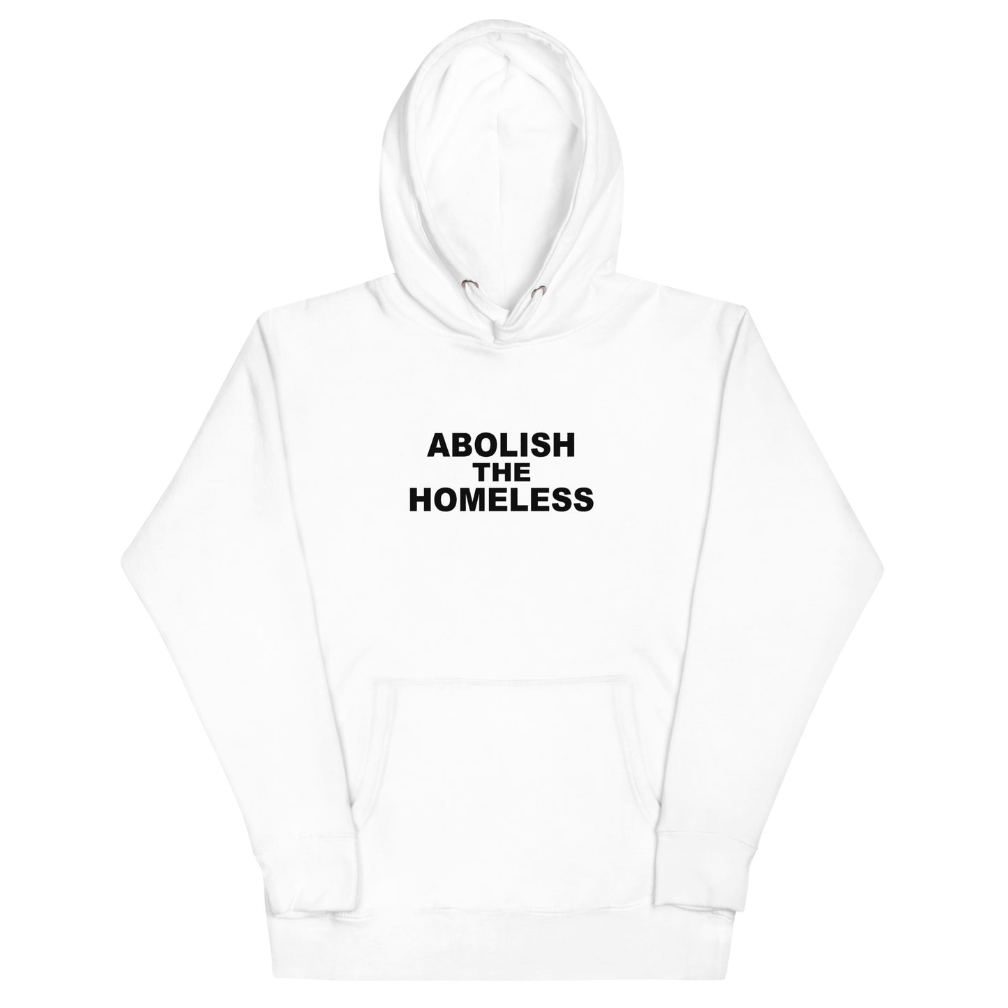 Abolish the Homeless hoodie