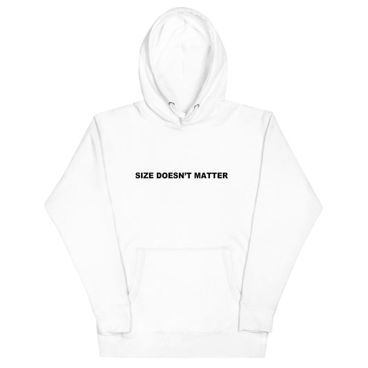 Size Doesn't Matter Hoodie