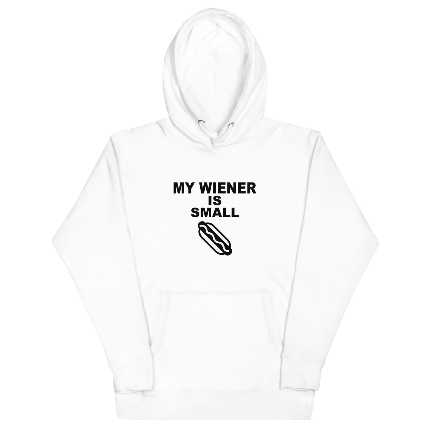 My Wiener is Small Hoodie