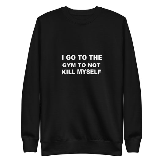 I Go To The Gym Sweatshirt