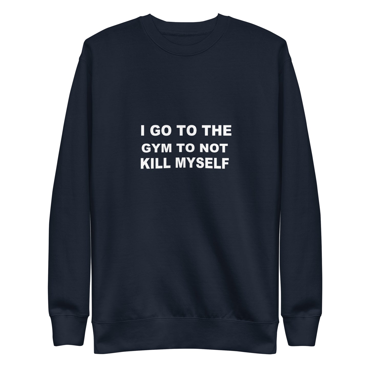 I Go To The Gym Sweatshirt