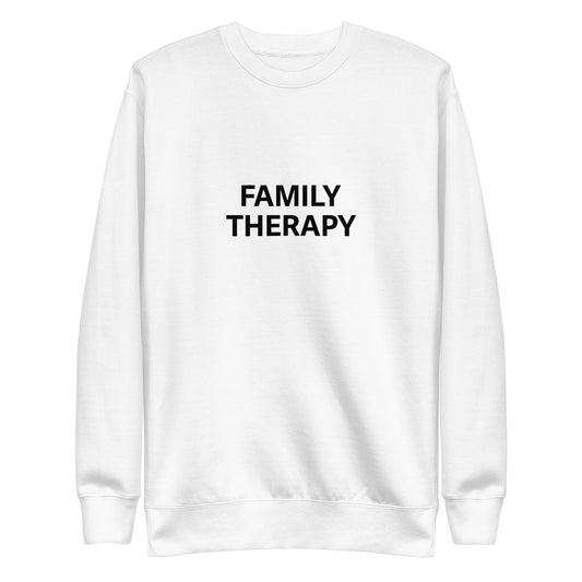 Family Therapy Sweatshirt