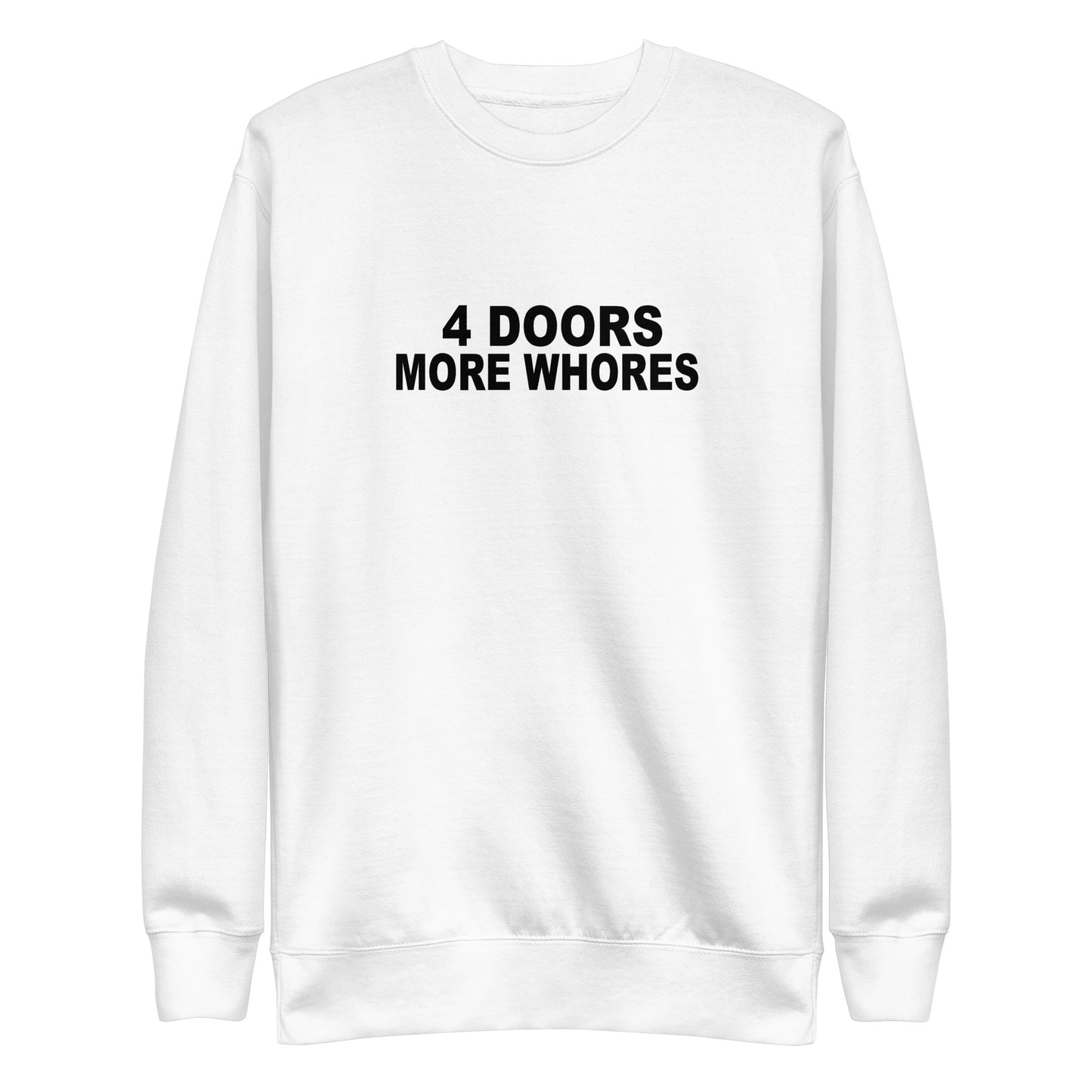 4DoorsMoreWhores Sweatshirt